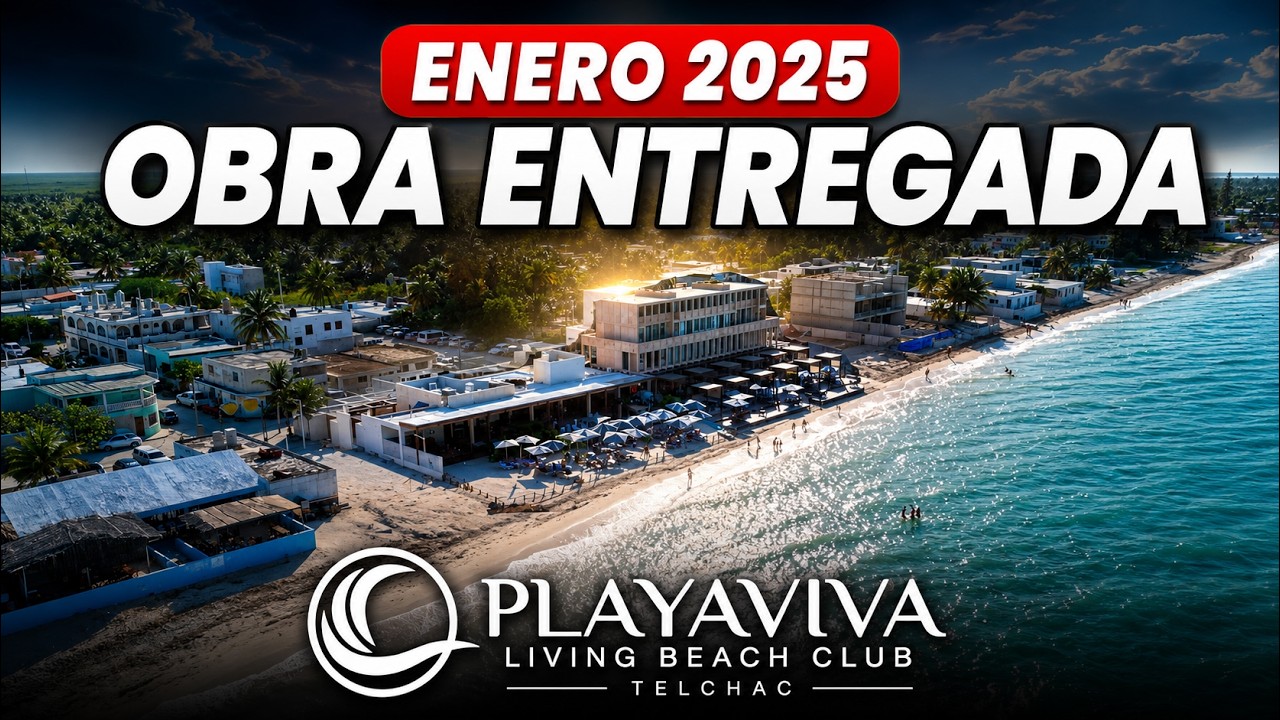 Obra entregada | Playaviva Telchac | Enero 2025