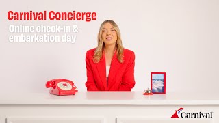 Carnival Concierge | What Happens During Online Check-In & Embarkation Day?
