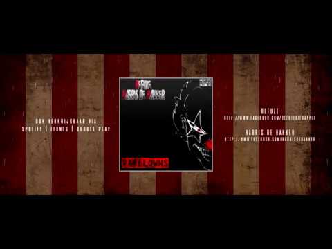 Refuze ft. Harris de Hakker - Rap Clowns [AUDIO VERSIE] (2017)