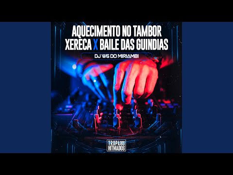 Aquecimento no Tambor Xereca X Baile das Guindias