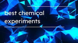 chemical experiments part - ii