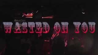 Wasted On You, Ace of Cups