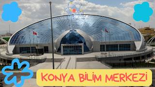 Konya Bilim Merkezi-Selçuklu-Konya-Türkiye 2026