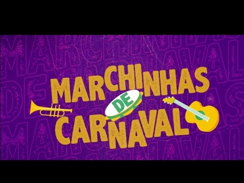 MARCHINHAS DE CARNAVAL ANTIGAS CARNAVAL MARCHINHAS MARCHINHAS 2026 AS MELHORES MARCHINHAS CARNAVAL.