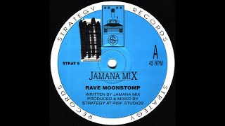 Jamana Mix – Rave Moonstomp
