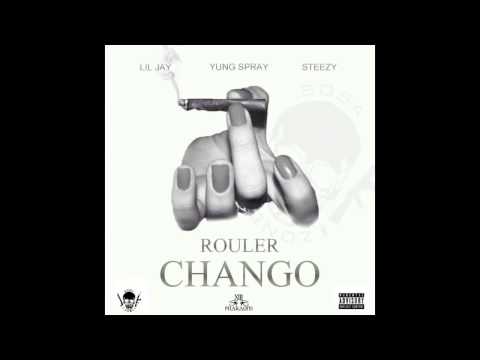 Lil Jay   Rouler Chango feat Steezy & Yung Spray [PROD BY OUATT BEDEUZO]