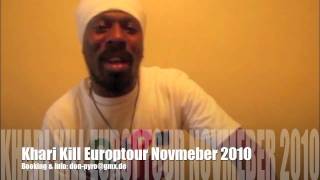 Khari Kill Europe Tour 2010 PromoVideo presented by SOUL JAH TRIBE International