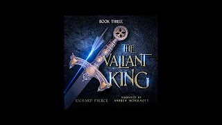 The Valiant King – The Fallen King Chronicles Book 3 [Full Epic Fantasy Audiobook – Unabri