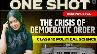 The Crisis Of Democratic Order | One Shot | Class 12 Political Science | Boards 2024 | Anushya Ma'am