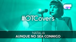 INSTRUMENTAL | Aunque no sea conmigo - Natalia | OT18CoverGala8