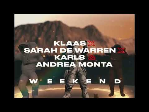 Klaas x Sarah de Warren x Karl8 & Andrea Monta - Weekend