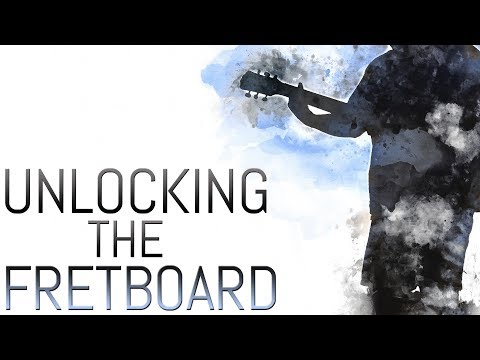 Unlocking the Fretboard: Part 1