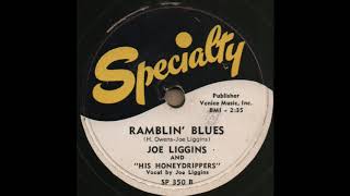 RAMBLIN&#39; BLUES / JOE LIGGINS AND &quot;HIS HONEYDRIPPERS&quot; [Specialty SP 350B]