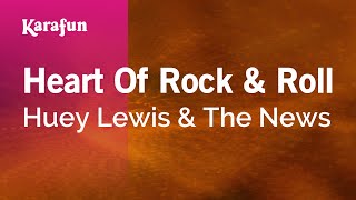 Karaoke Heart Of Rock &amp; Roll - Huey Lewis &amp; The News *