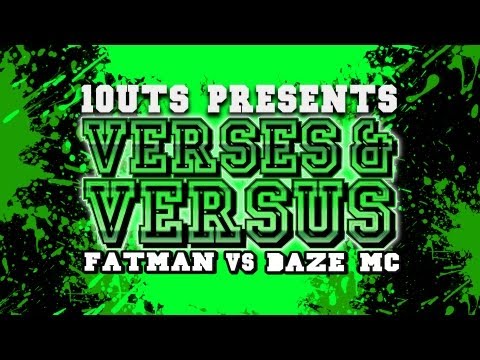 Daze MC vs Fatman