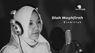 Download lagu Diah Maghfiroh - Bismillah mp3