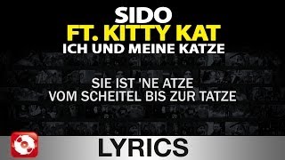 SIDO FEAT KITTY KAT - ICH UND MEINE KATZE  AGGROTV LYRICS KARAOKE (OFFICIAL VERSION)