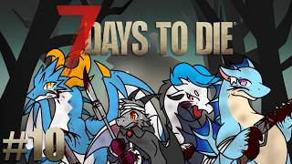 【コラボ】作成レベルはあるのに素材が足りない！！！ #10 【7 Days to Die】【ドラゴン Vtuber】