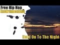 Free Hip Hop Instrumental: Hold On To The Night ...