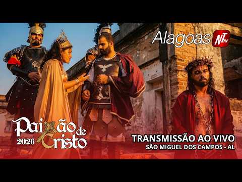 AO VIVO: Paixão de Cristo 2026 em São Miguel dos Campos - Alagoas NT