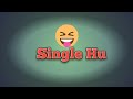Single Boys SINGLE HU Funny WhatsApp Status