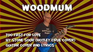 Stone Sour - Too fast for love (motley crue cover)