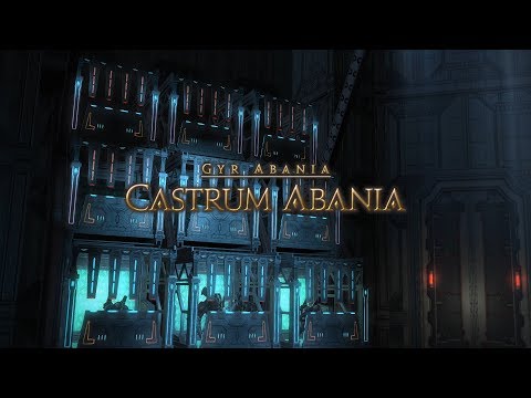 FFXIV Stormblood: No BS Guide for "Castrum Abania"
