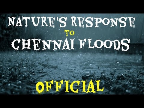 shoaib mohamed q Mother Nature's Response to Chennai floods | Official | Shoaib aka BC_BotM ft.Nadhira Qudrath  