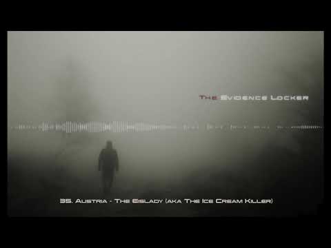35. Austria - The Eislady (aka The Ice Cream Killer) PODCAST