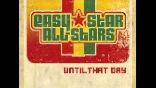 Easy Star All Stars - Until That Day - Got To Get Away