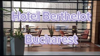 Hotel Berthelot - Bucharest - Romania