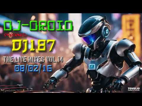 DJ D-RoiD Presents - DJ187 The live mixes VOL14 08/02/16