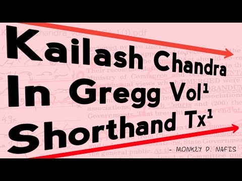 Kailash Chandra In Gregg Shorthand | (Vol¹:Tx¹) | GREGGANTIC