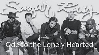|Music| Sugar Ray - Ode to the Lonely Hearted