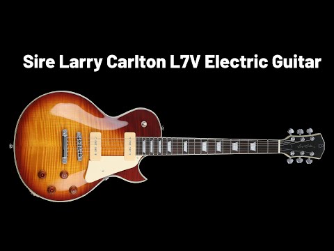 Sire Larry Carlton L7V 2022 - Present - Tobacco Burst image 10