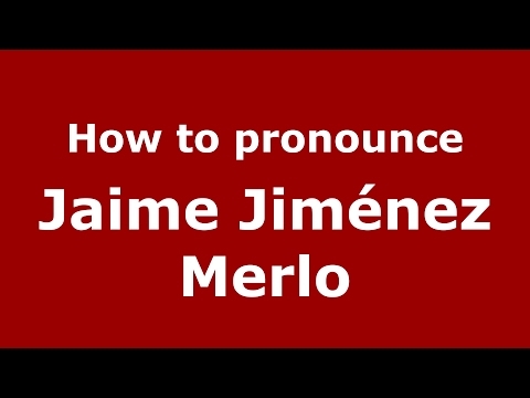 How to pronounce Jaime Jiménez Merlo (Spain/Spanish) - PronounceNames.com
