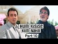 Hum Kisise Kum Nahin - Superhit Comedy Movie Part 10 - Amitabh Bachchan - Sanjay Dutt - Ajay Devgan