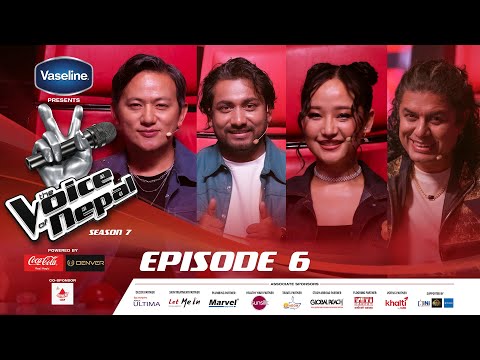 The Voice of Nepal Season 7 - 2025 - Episode 06 | Blind Audition