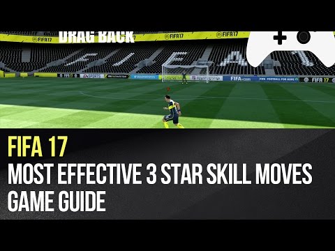 FIFA 17 - Most Effective Skill Moves For 3 Star Player