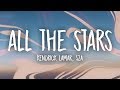 Kendrick Lamar SZA All The Stars Lyrics