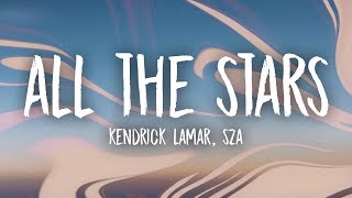 Kendrick Lamar, SZA - All The Stars (Lyrics)
