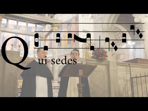 Qui Sedes O.P. (Dominica III Adventus)