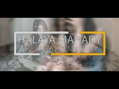 Mc JeGa  -  Halaya manady