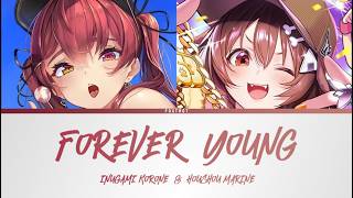 Forever Young - Inugami Korone x Houshou Marine (Live Cover) | Color Coded Lyrics [KAN/ROM/ENG]