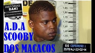 História Traficante Scooby Dos Macacos