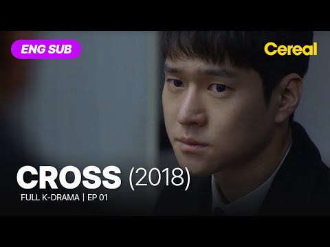 [FULL•SUB] Cross (2018)｜Ep.01｜ENG subbed kdrama｜