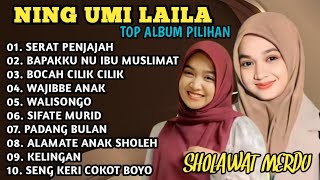 Download lagu SHOLAWAT TERBARU NING UMI LAILA 2025‼️SERAT PENJAJAH - BAPAKKU NU IBU MUSLIMAT - BOCAH CILIK CILIK mp3