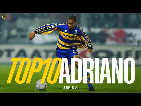 AN EMPEROR IN PARMA | Top 10 Adriano Goals ⚽🇧🇷💛💙