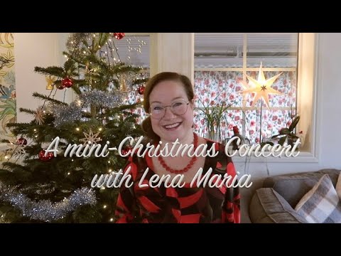 a Mini Christmas Concert with Lena Maria
