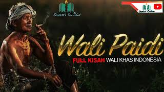 Download lagu kisah Lengkap Wali Paidi (wali Abdal)  wali milenial Indonesia mp3